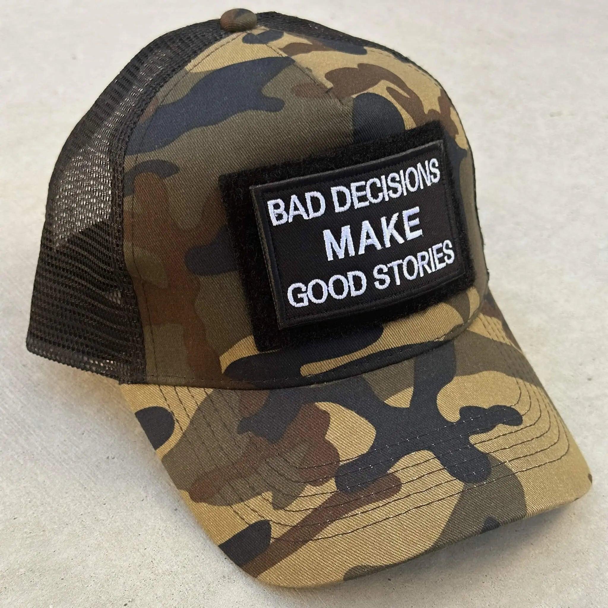 Trucker snapback cap in military camo with Bad Decision Makes Good Stories patch